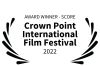 AWARD WINNER – SCORE – Crown Point International Film Festival – 2022BL AWARD WINNER - SCORE - Crown Point International Film Festival - 2022BL